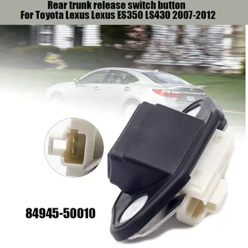 Csomagtartó hátsó kapcsoló gomb 84945-50010 kulcs poggyász kilincset kapcsoló alkalmas Lexus ES350 3,5 L LS430 4.3 L 8494550010